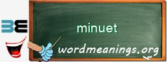 WordMeaning blackboard for minuet